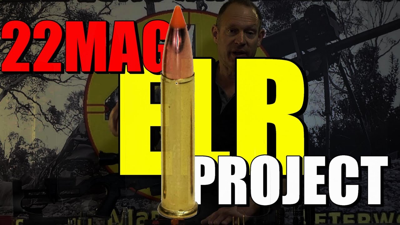 22 magnum ELR project