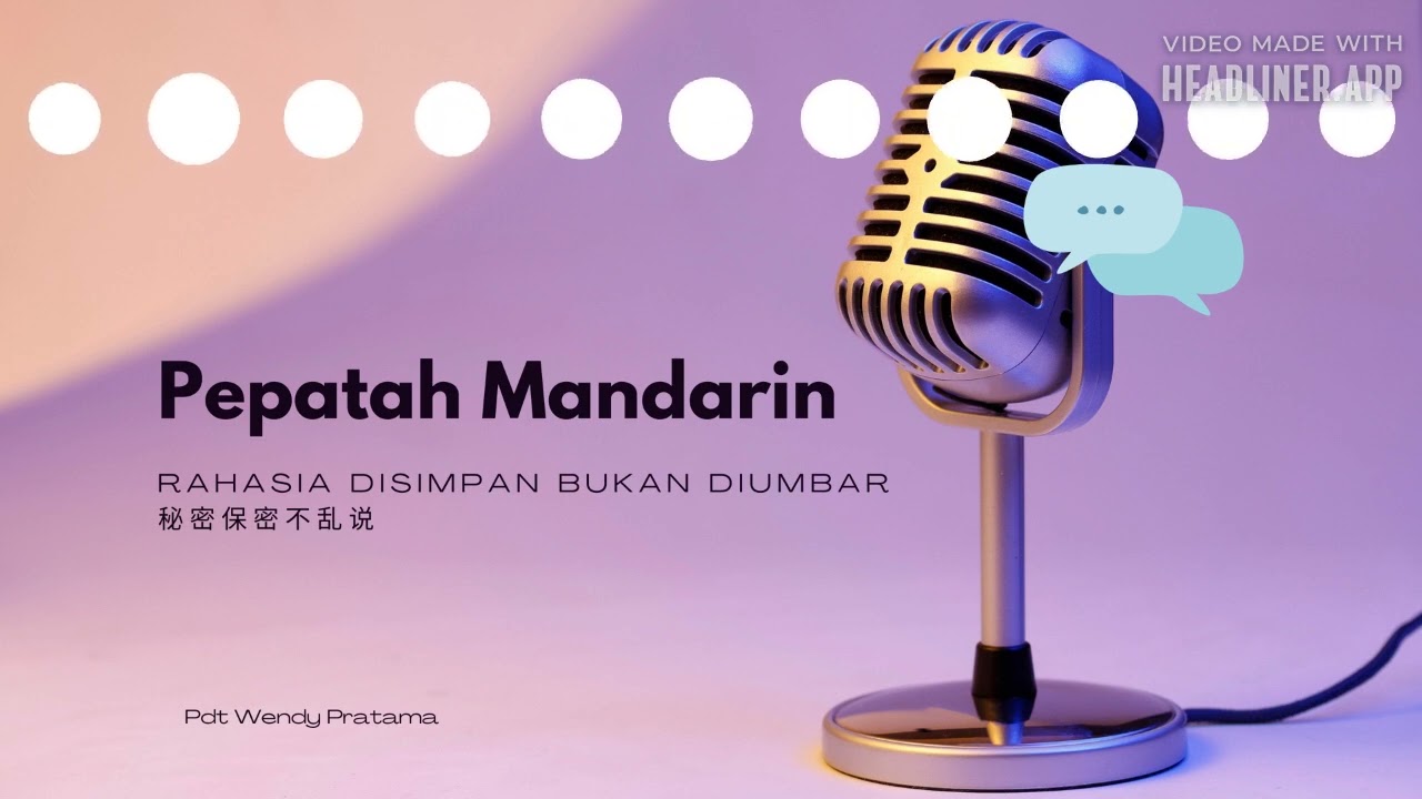 *Pepatah Mandarin*Rahasia Disimpan Bukan Diumbar秘密保密不乱说