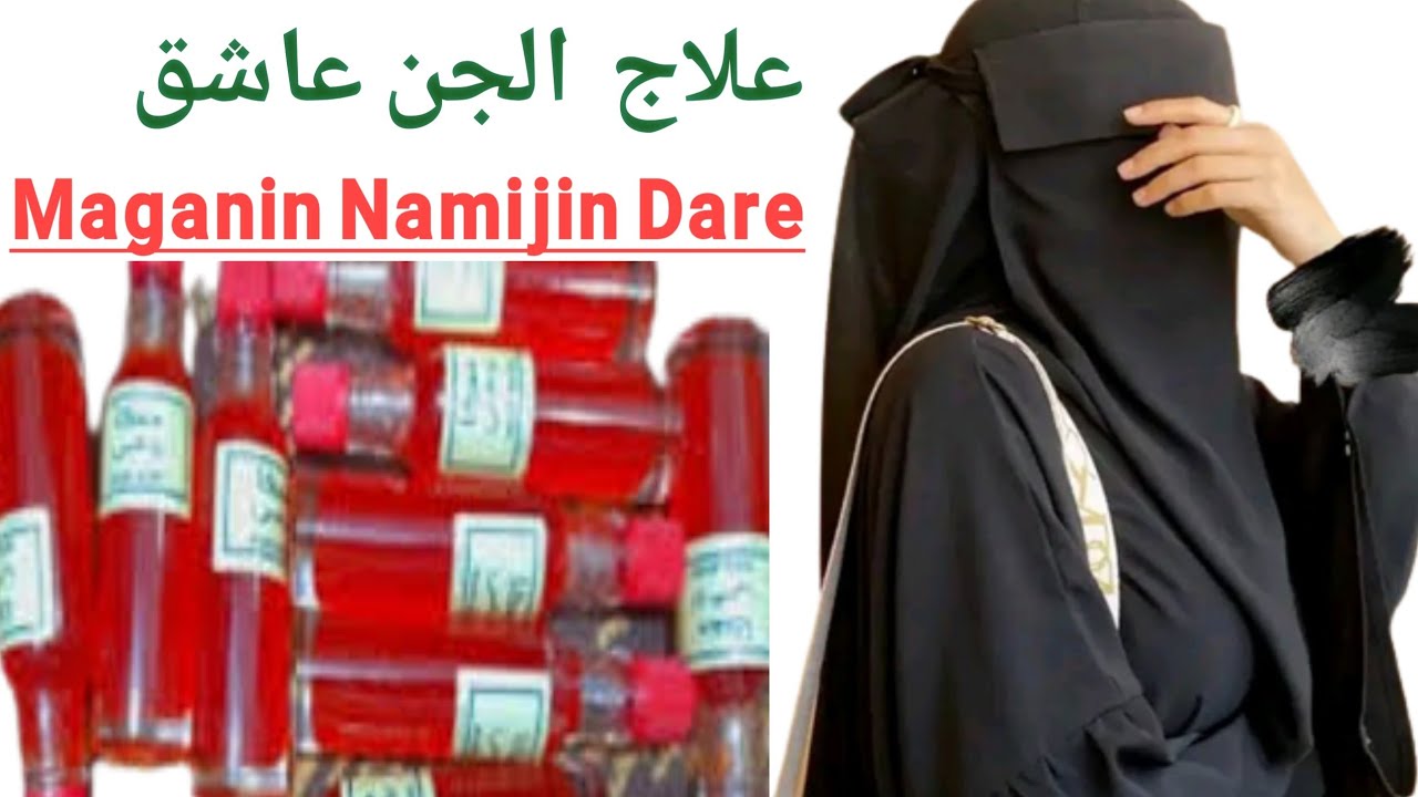 Maganin Jinnul-Ashiq { Namijin Dare}