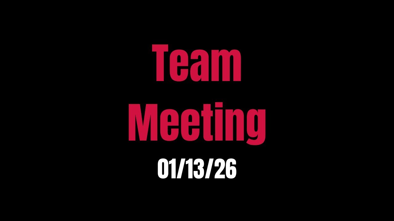 Team Meeting 01/13/26