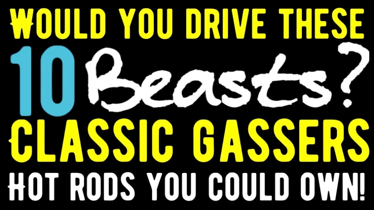 WOULD YOU DRIVE THESE BEASTS? 10 CLASSIC CAR GASSERS FOR SALE THAT WILL BLOW YOU AWAY! YOU COULD OWN