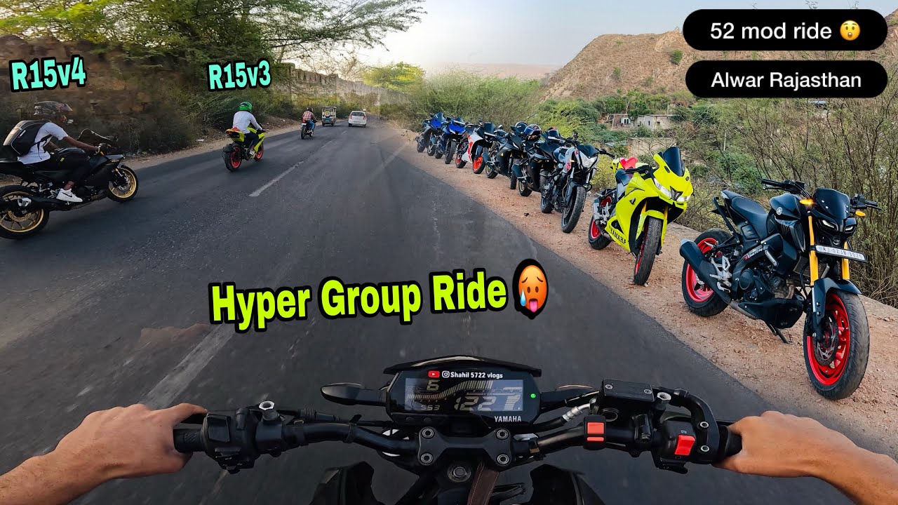 Hyper Group Ride with MT15, R15v4, KTM Rc200, Ns200, R15v3 || 52 mod ride, Alwar Rajasthan 😲