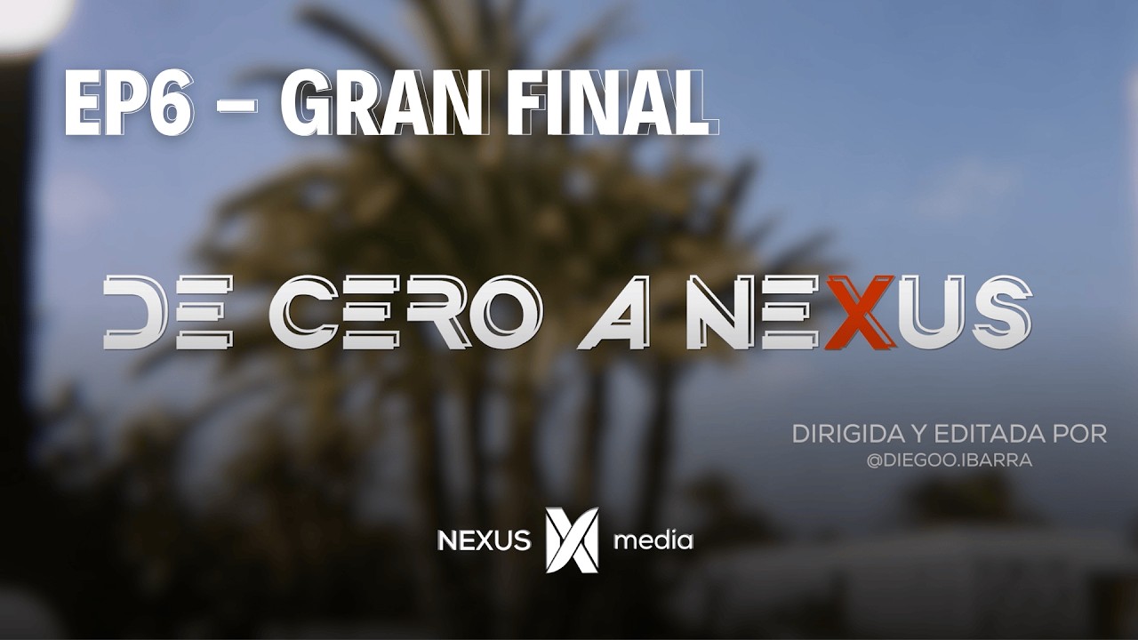 Último capítulo, NEXUS ya es una realidad | #DeCeroANexus | Episodio #6 #Vlog