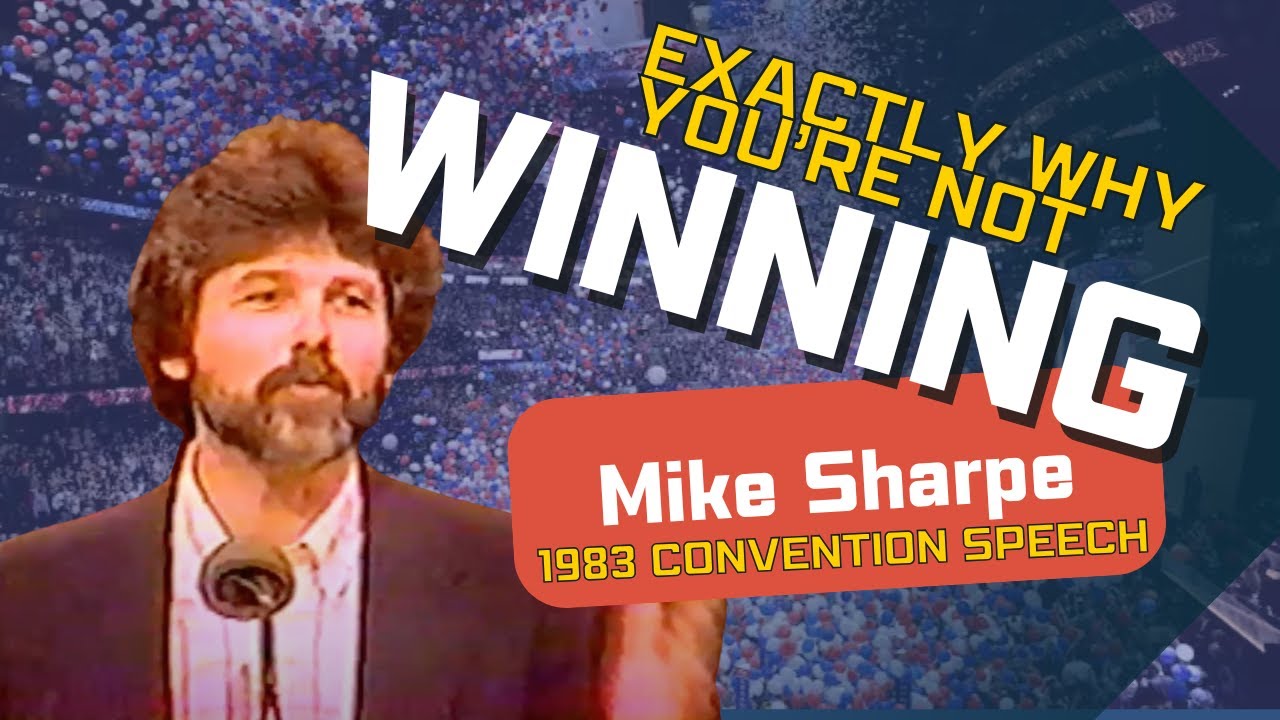 Exactly Why You're Not Winning? Mike Sharpe 1990 Convention Speech | Legend's Leadership Talks