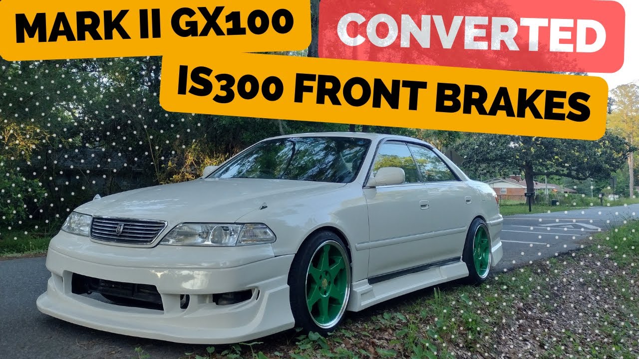 Mark II Gets IS300 Front Brake Conversion