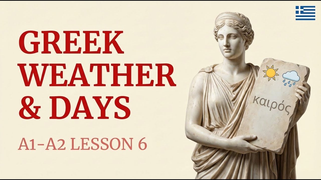 Greek Course for Beginners (A1–A2) | Lesson 6: Weather, Days & Months
