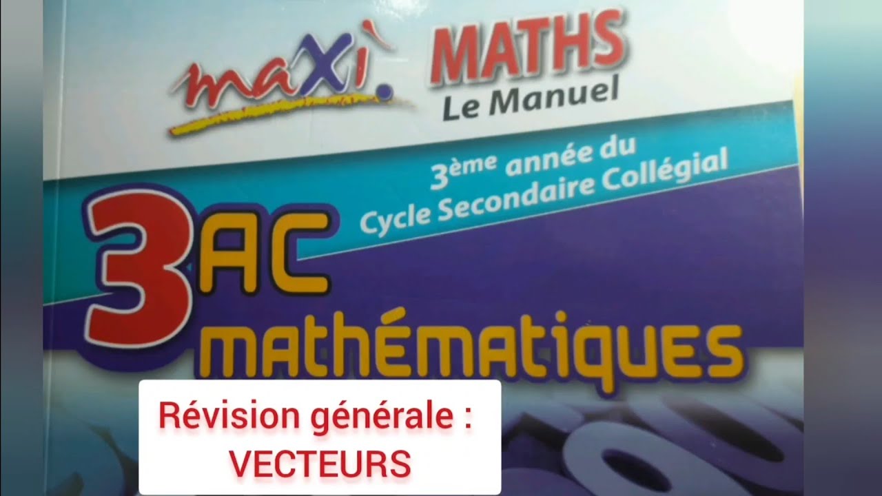 Vecteurs : Révision générale. 3ASC.