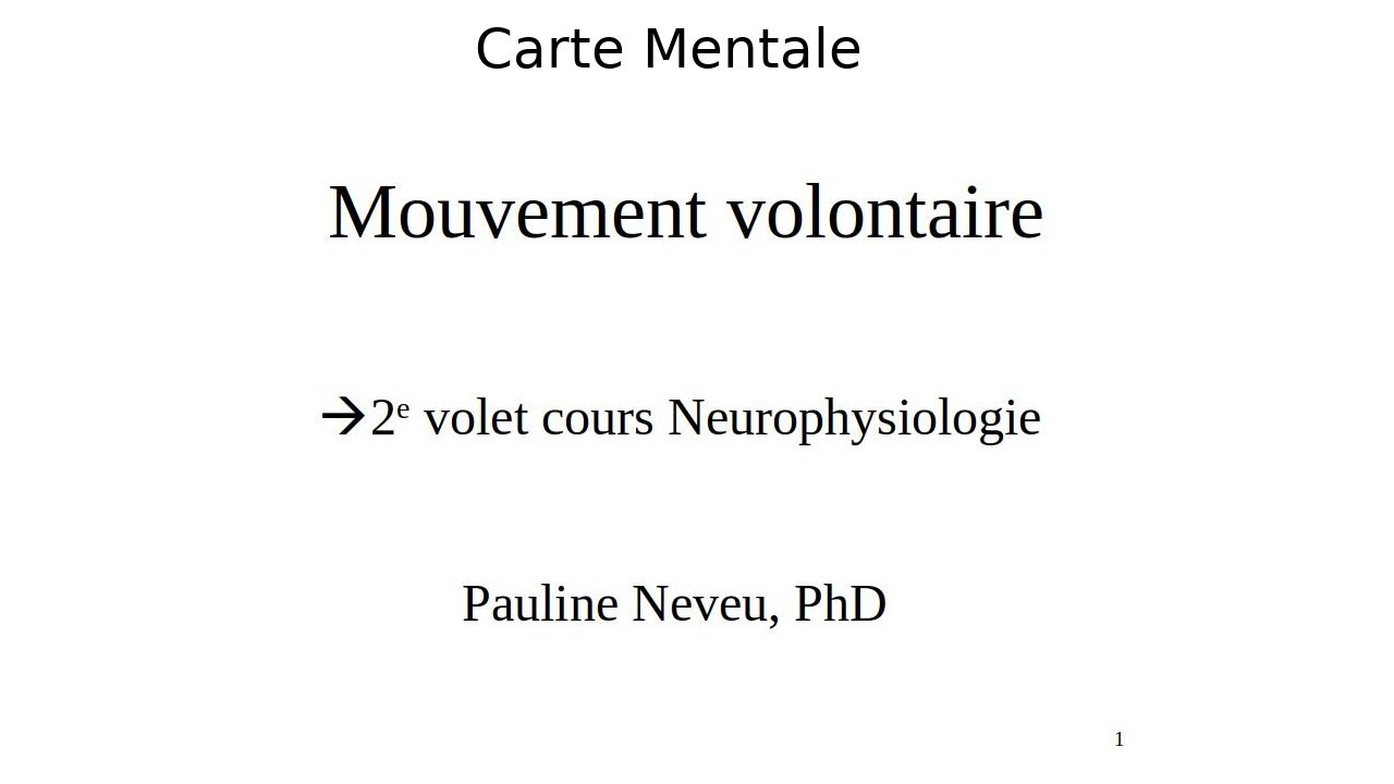 Neurophysiologie – carte mentale 010 – Mouvement volontaire – Dr Pauline Neveu