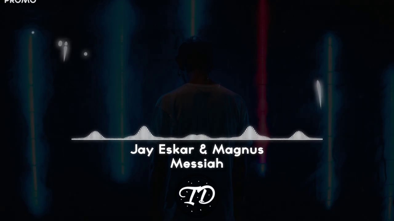 Jay Eskar & MAGNÜS - Messiah [V2] | ID#83