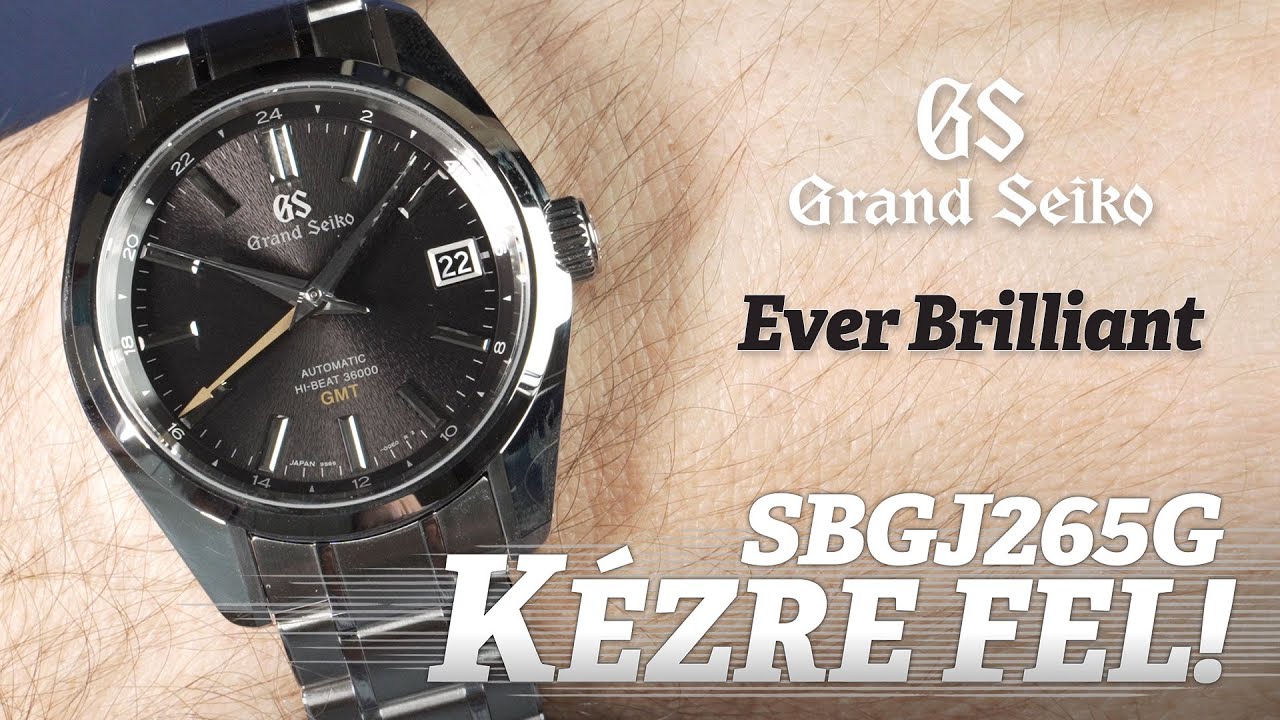 Kézre Fel! - Grand Seiko 44GS Hi-Beat GMT Ever Brilliant SBGJ265G