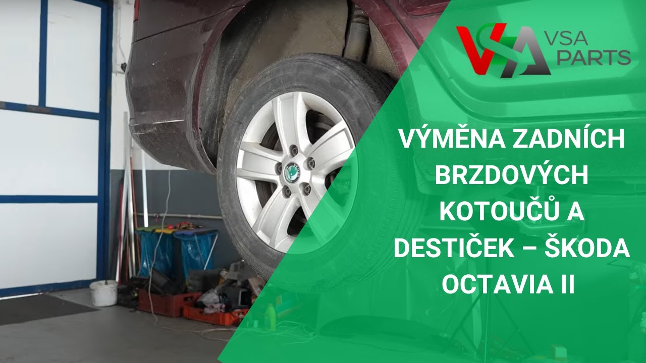 Výměna zadních brzdových kotoučů a destiček – Škoda Octavia II | VSAPARTS.CZ