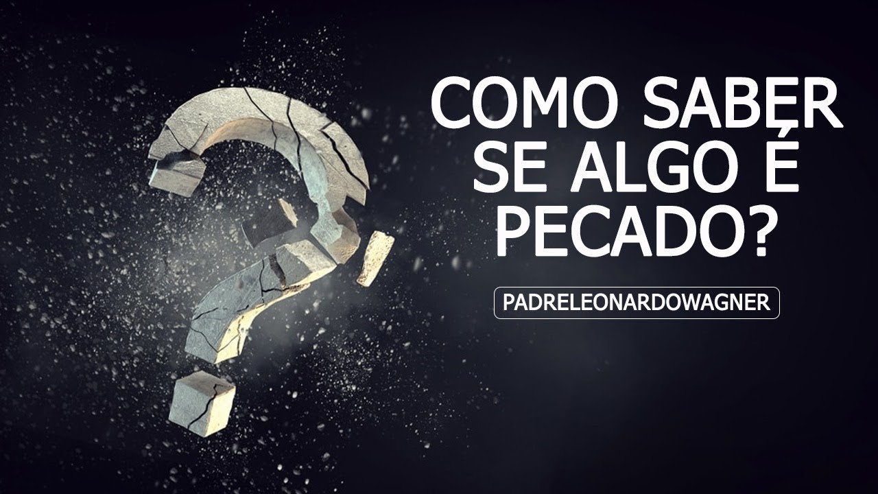 Como saber se algo é pecado?