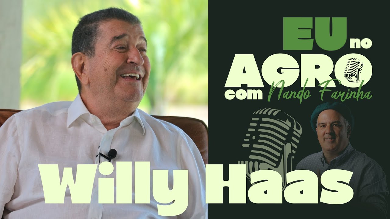 Eu No Agro com Willy Haas