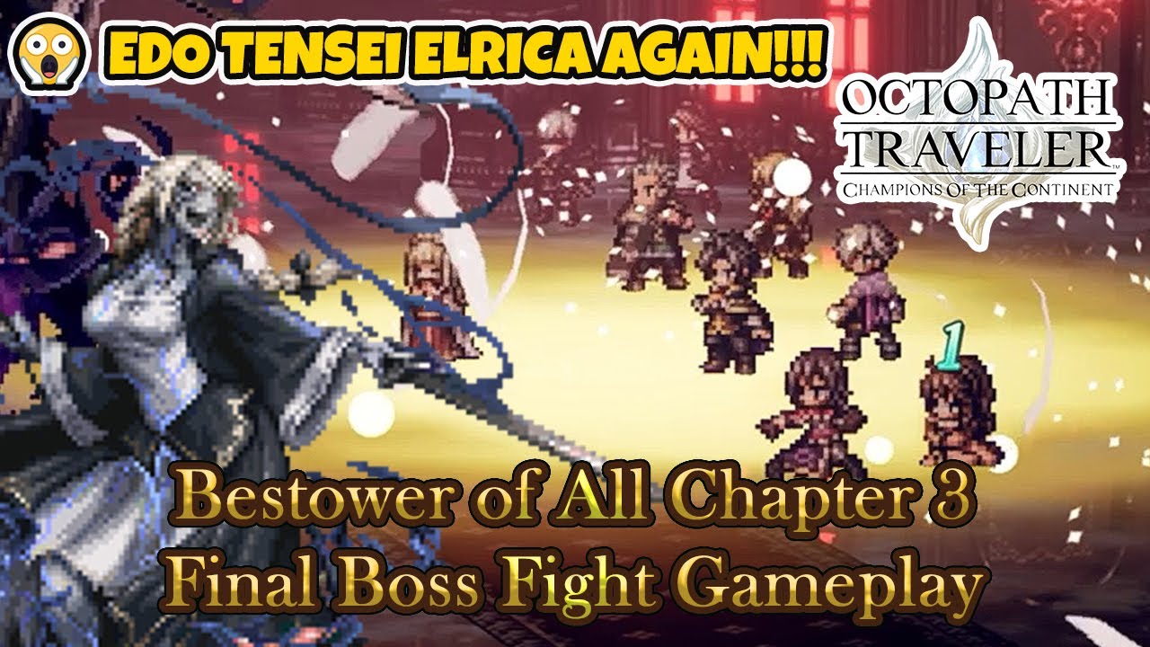 VS Cursed Princess Elrica - Octopath Traveler COTC Bestower of All Chapter 3 Final Boss Fight