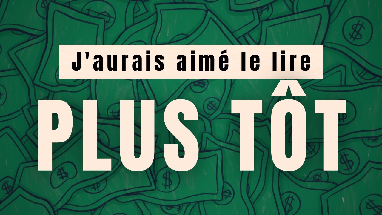 Le MEILLEUR livre sur l'argent que j'ai jamais lu (de toute ma vie)