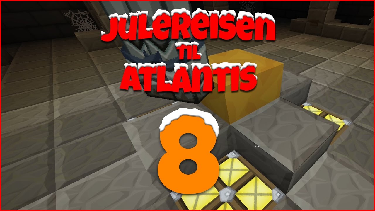 JULEREISEN TIL ATLANTIS #8 - La det bli lys