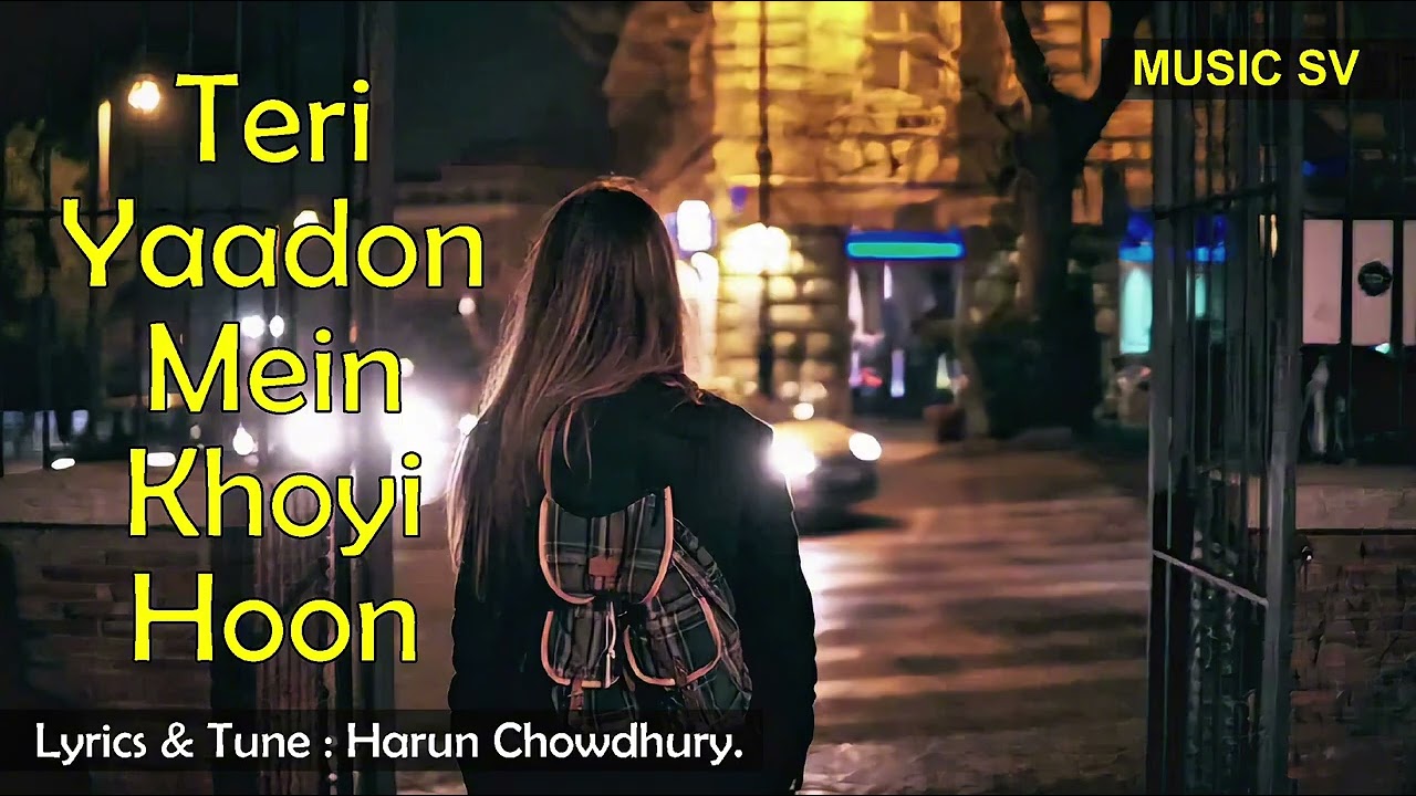 Teri Yaadon Mein Khoyi Hoon || Female || Lofi Bollywood || Lyrics