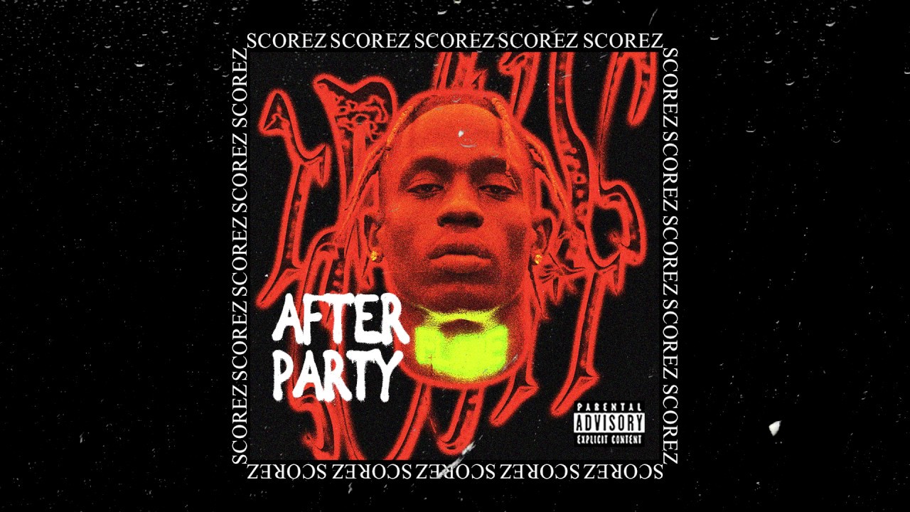 [SOLD] Travis Scott Type Beat "After Party" (prod. byscorez)