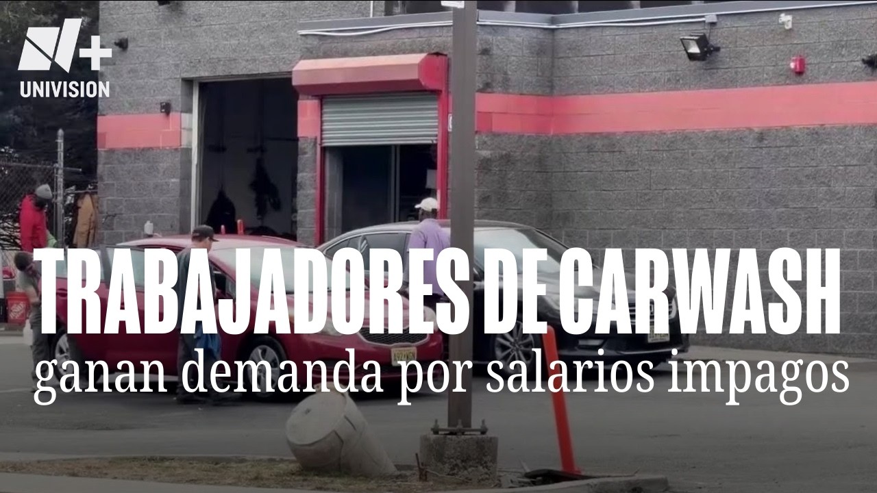 Trabajadores de carwash en Nueva Jersey ganan demanda por salarios impagos