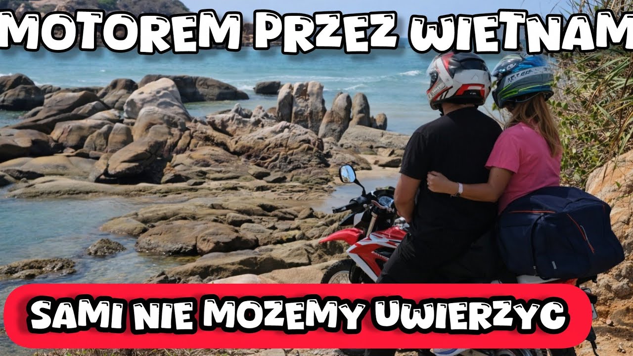 Wolność na dwóch kołach! 🇻🇳 Wietnam na motorze 100 km przygód Rybackie wioski, plaże i niespodzianki