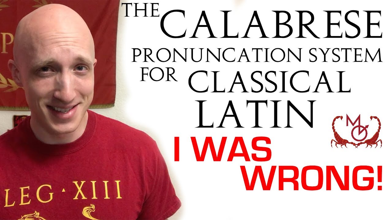 Calabrese System Pronunciation of Latin / Systema 