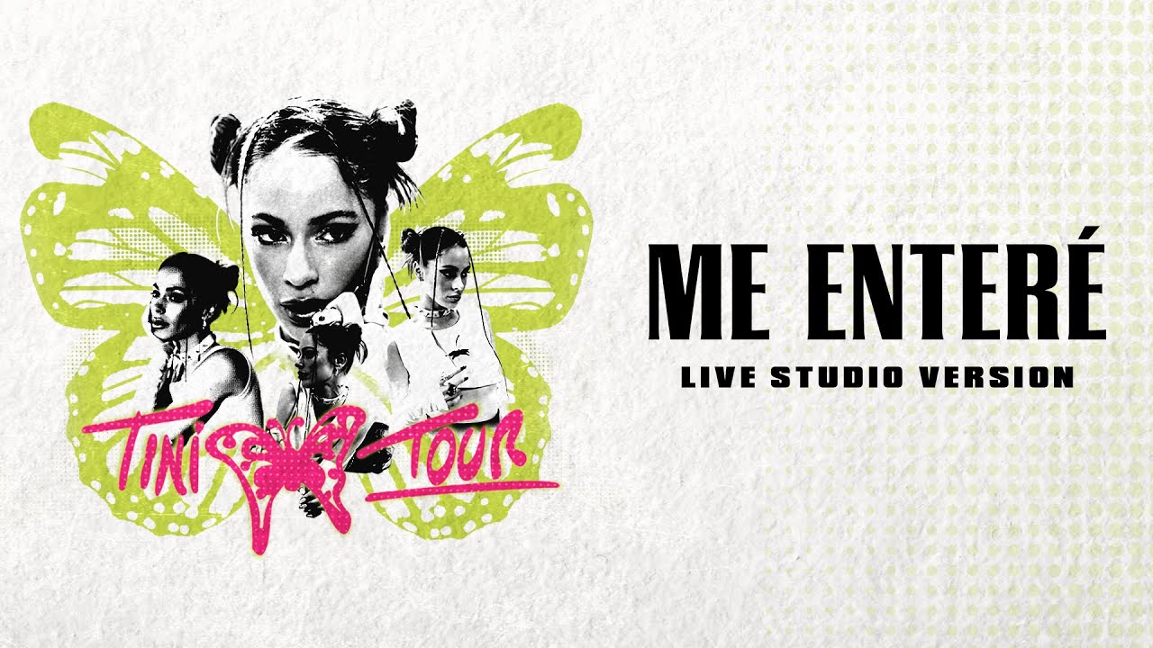 TINI, Tiago PZK - Me Enteré (Live Studio Version - Tini Tour)