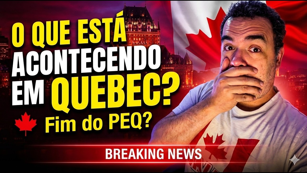 PEQ mudou e agora brasileiros precisam sair do Quebec?