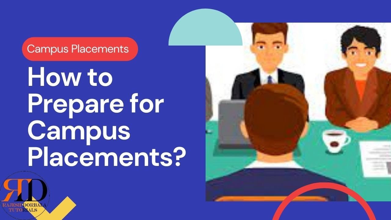 How To Prepare For Campus Placements?