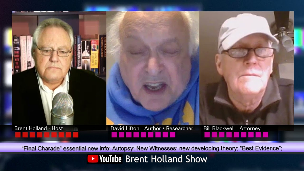 JFK  David Lifton &ldquo;Final Charade&rdquo; New Witnesses & Theory Autopsy &ldquo;Best Evidence&rdquo; Brent Holland Show