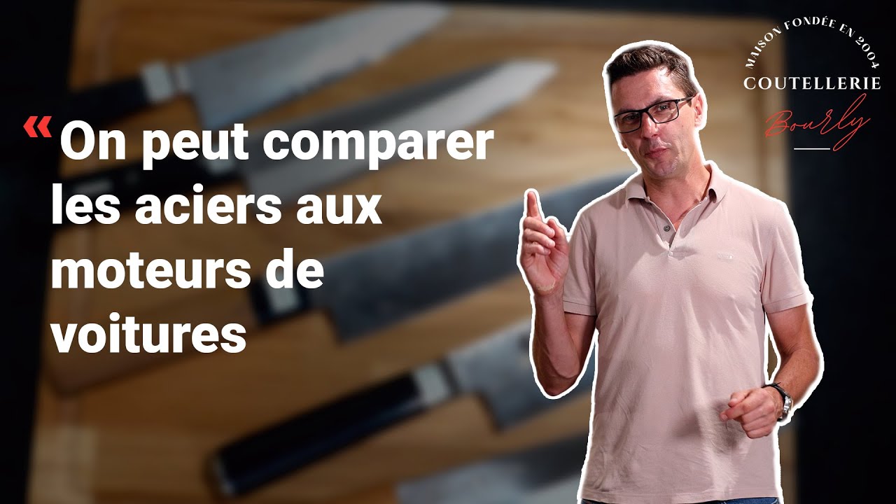 Les meilleurs aciers : Nous avons comparé ces couteaux à des voitures - Coutellerie Bourly