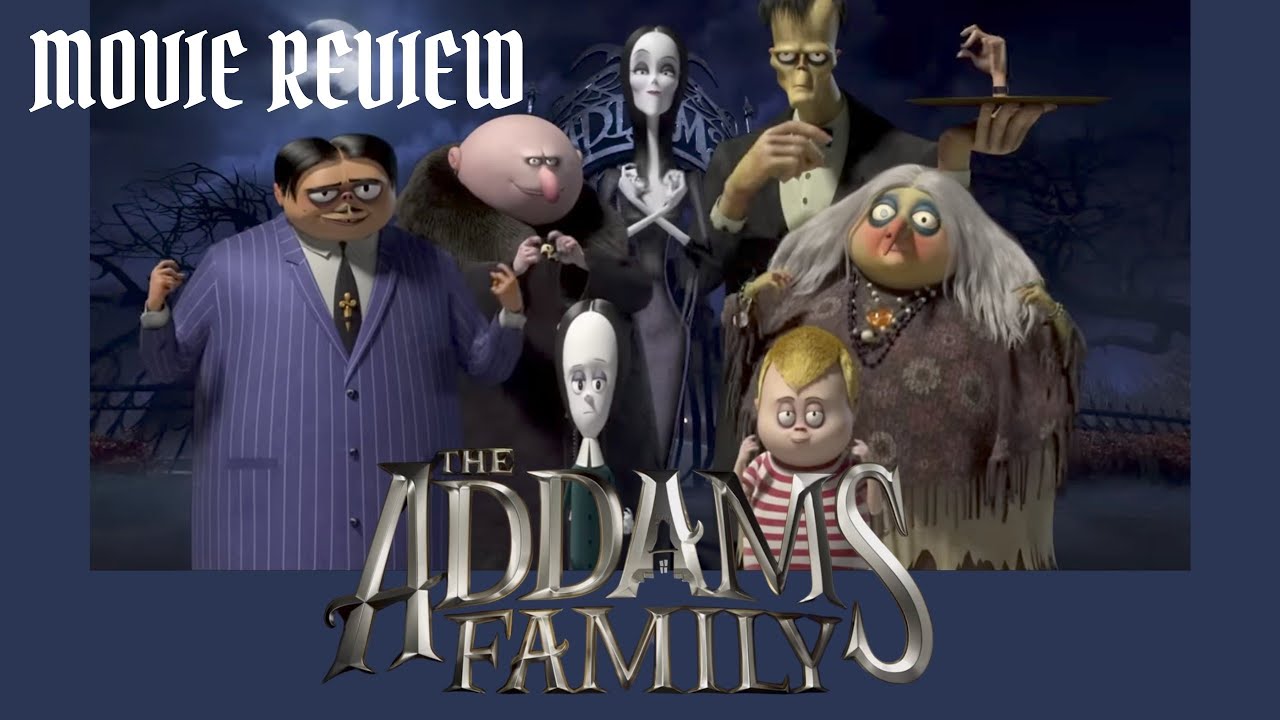 You know the song, but do you know the family? The Addams Family 2019 movie review