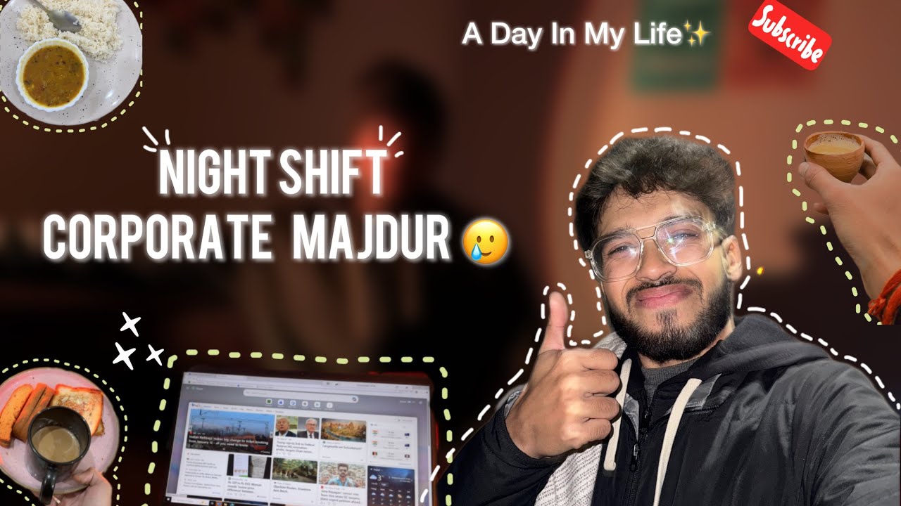 Corporate Night Shift Life in India | A Day in My Life