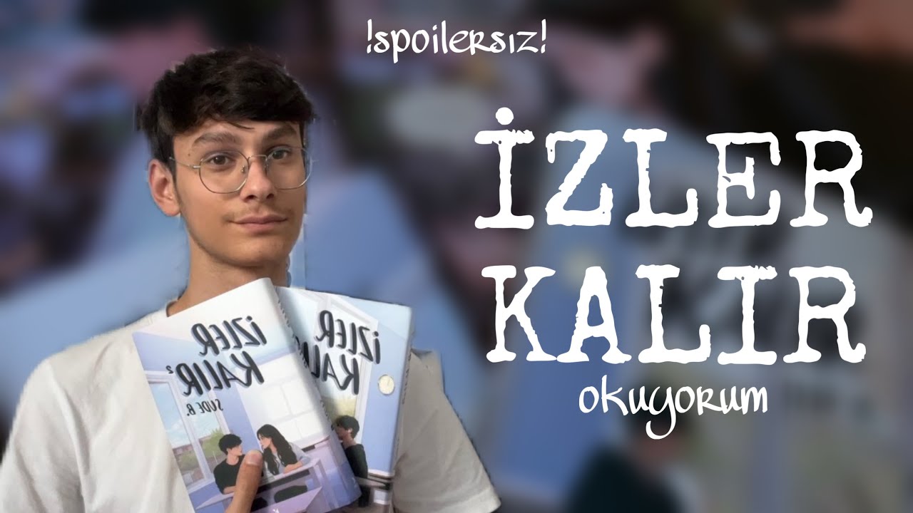 İzler Kalır Okuyorum/ spoilersız (ben olsam yazmayı bırakırdım)