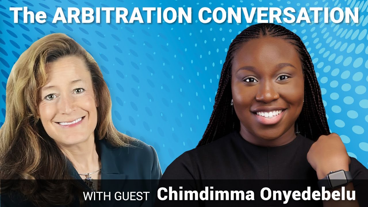 Arbitration Conversation #91: Chimdimma Onyedebelu, Operations Manager, Int'l Mediation Institute