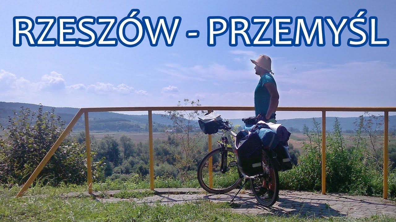 Rowerem Przez Pogórze Dynowskie i Przemyskie (Rzeszów - Przemyśl)