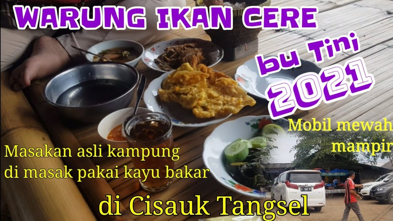 WARUNG IKAN CERE CISAUK BU TINI, NGGA NYANGKA....RAME BANGET ,  TERBARU 2021 TANGERANG SELATAN