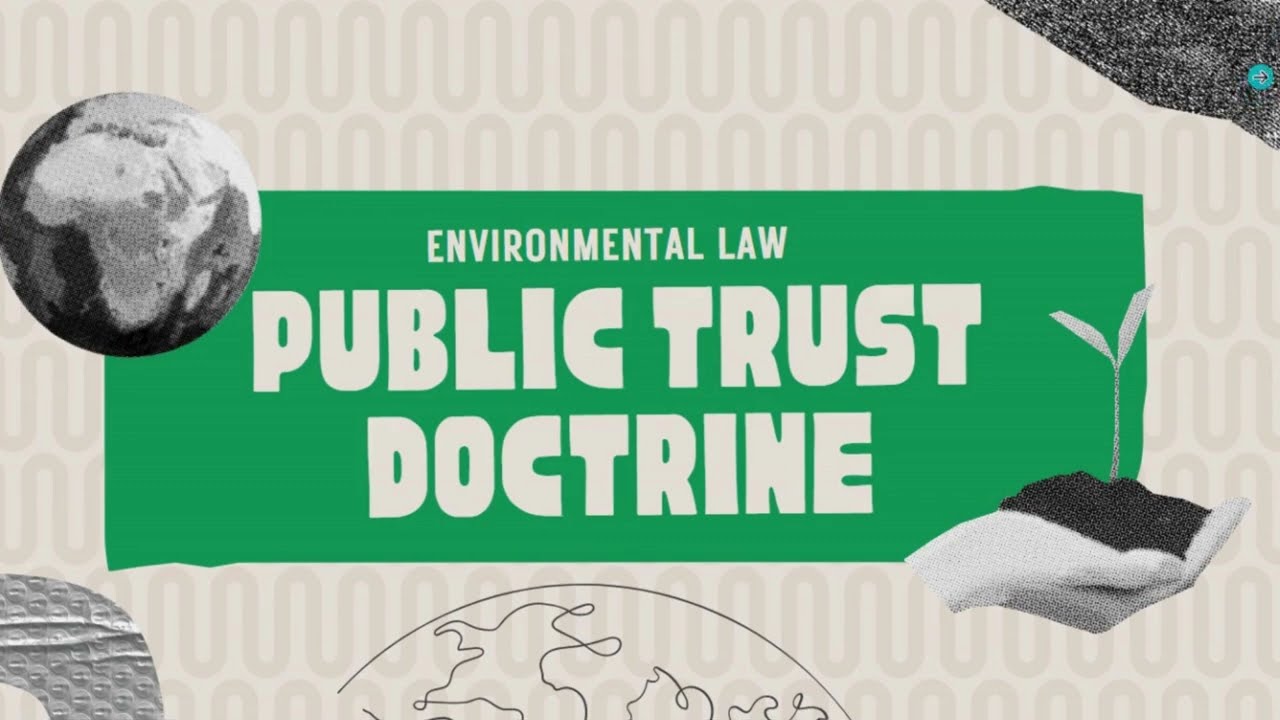 Your Water, Your Land: The Public Trust Doctrine
