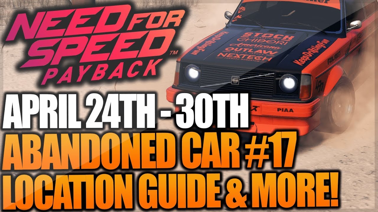 Need For Speed Payback Abandoned Car #17 - Location Guide + Gameplay - VOLVO 242DL (RUNNER)!