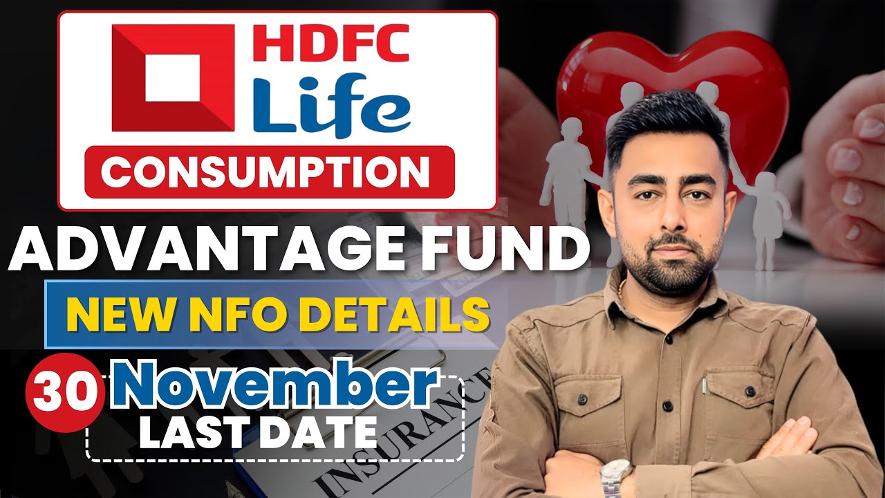 HDFC Life India Consumption Advantage Fund | New NFO | Jayesh Khatri 