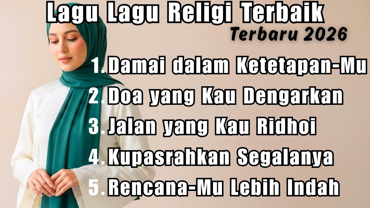Lagu-Lagu Religi Terbaik Sepanjang Waktu | Penyejuk Hati