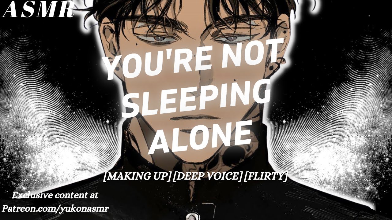 Making up after a Huge Argument [Forgiveness] [Deep Voice] [MDom] [M4F] ASMR