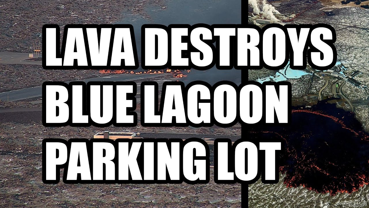 Lava DESTROYS the Blue Lagoon Parking Lot and some buildings as Volcanic Eruption hits Iceland again