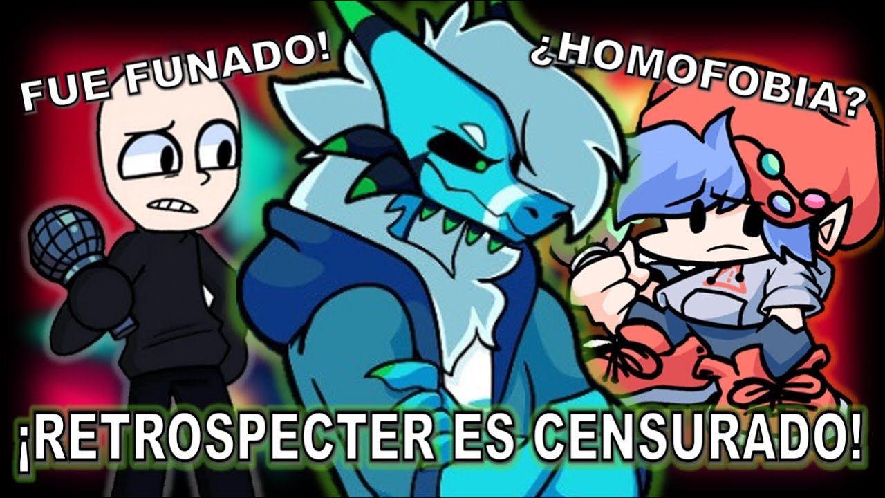EL MOD DE RETROSPECTER ES CENSURADO EN GAMEBANANA Y LA FUNA AL MOD DE VS ETELED