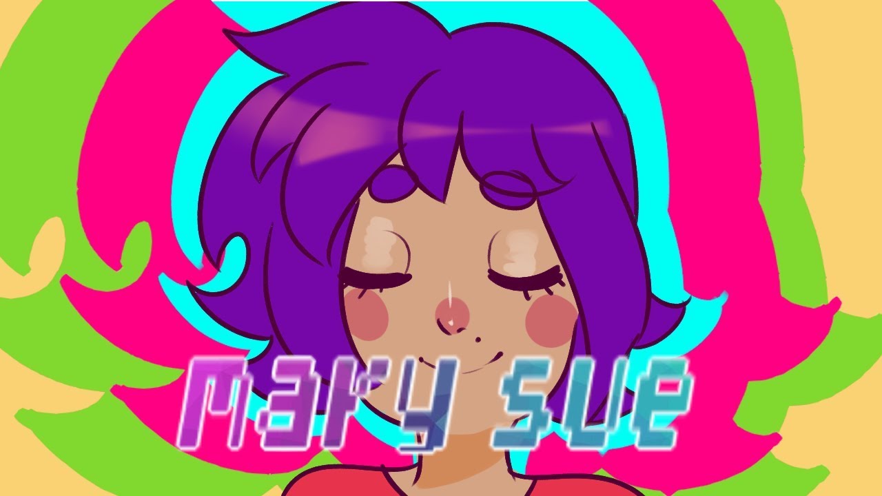 Mary Sue [Animation]
