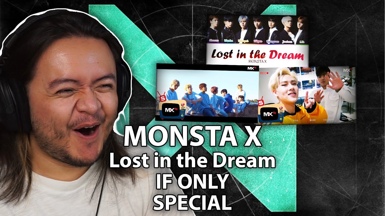 MONSTA X - ‘Lost in the Dream’ & ‘IF ONLY’ & ‘SPECIAL’ Special Clips | REACTION
