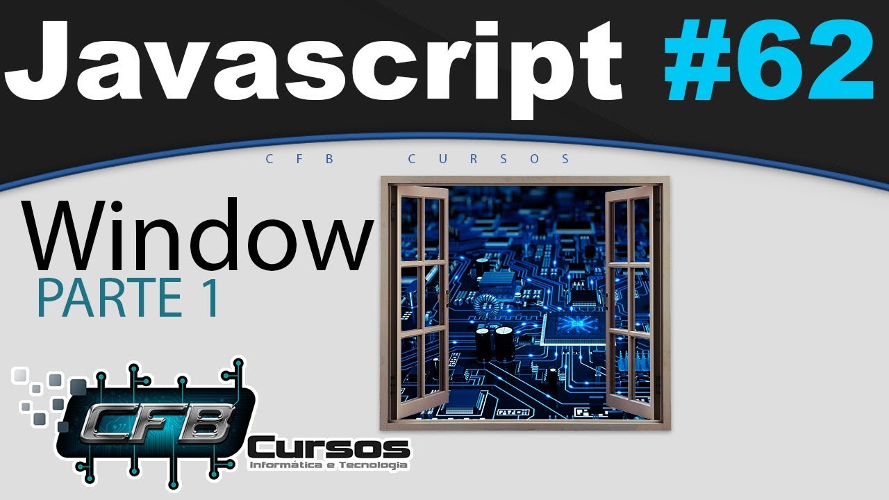 Curso de Javascript #62 - Objeto Window - P1 (open, close)