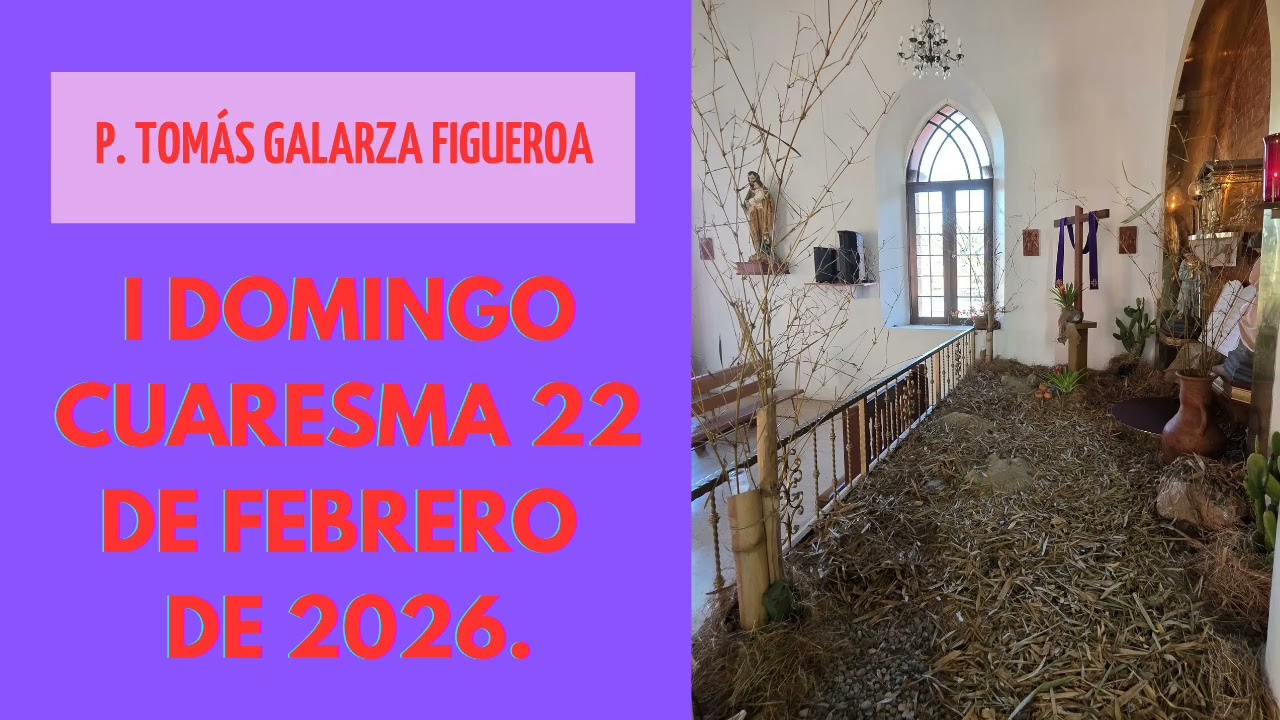 I Domingo de Cuaresma 2026. 22 de febrero. Las tentaciones de Jesús en el desierto.
