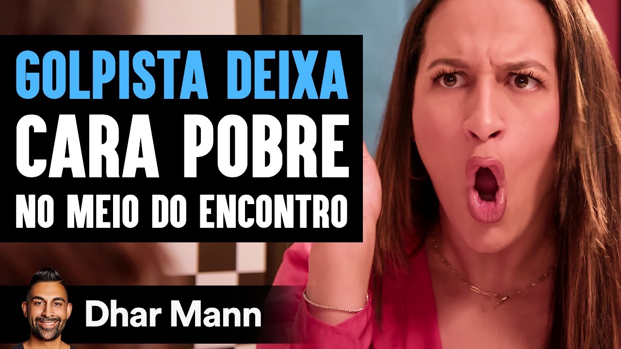 Golpista Deixa Cara Pobre No Meio Do Encontro | Dhar Mann Studios