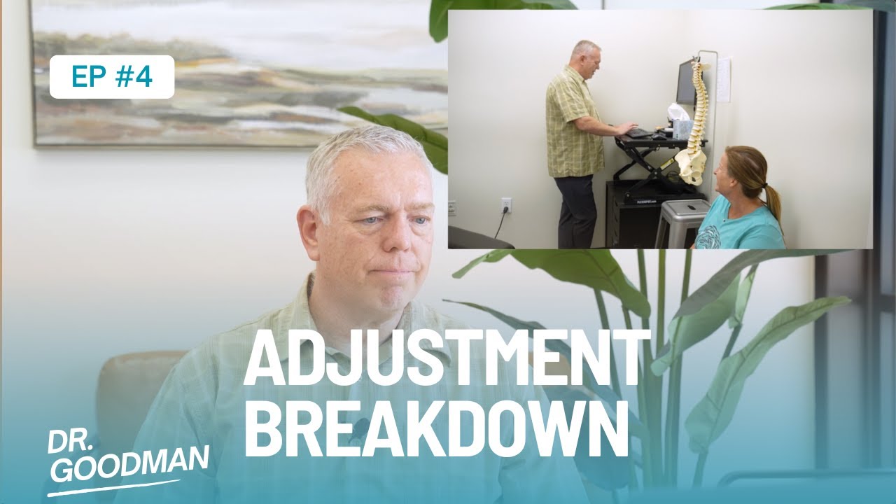 Dr. Goodman Breaks Down His Own Adjustment