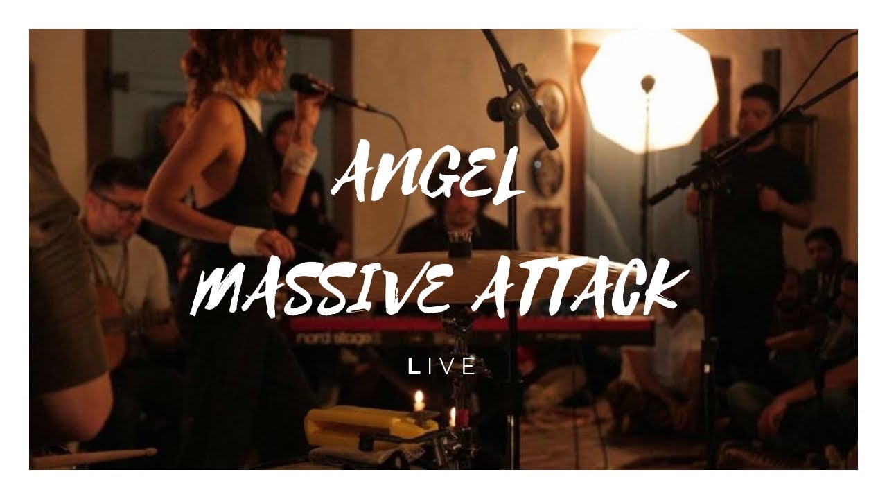 Angel - Massive Attack Cover - Live Session